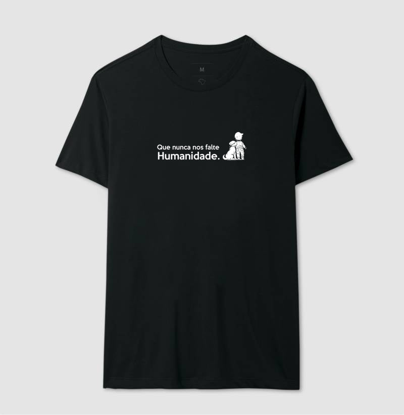 Que nunca nos falte Humanidade. (Versão frase grande)